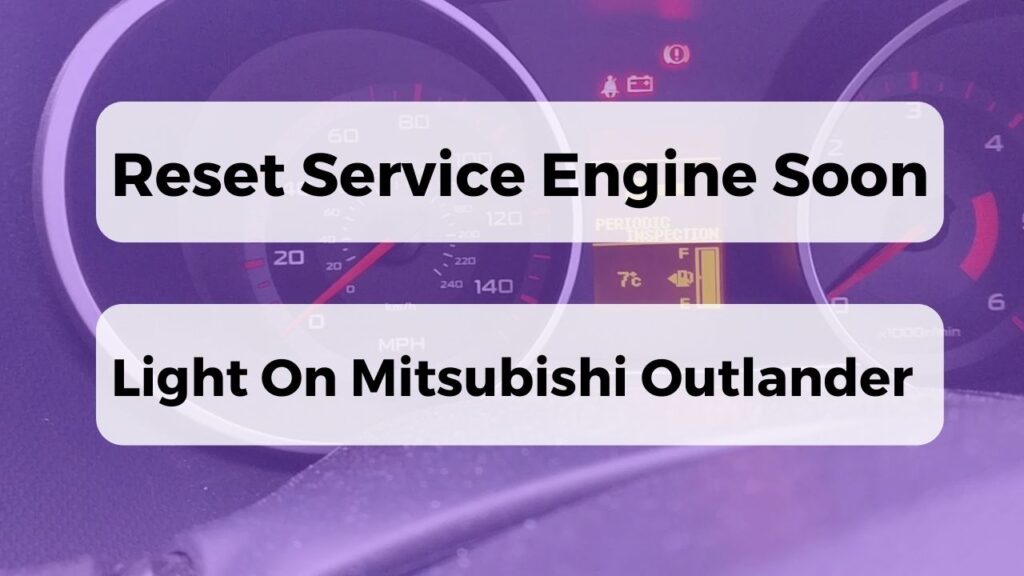 Reset Service Engine Soon Light On Mitsubishi Outlander