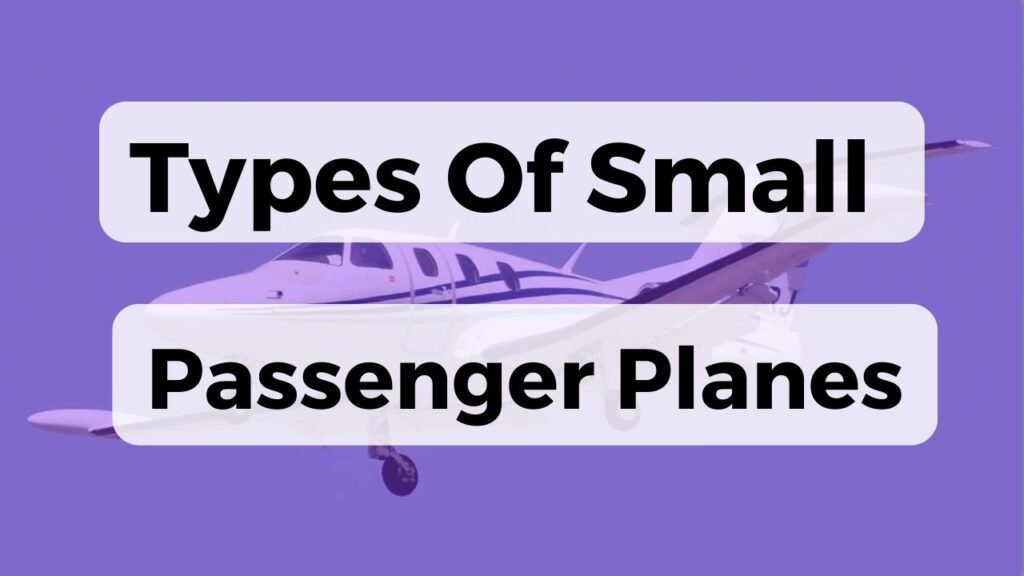 Types Of Small Passenger Planes